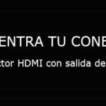 Conector HDMI con salida de audio