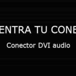 Conector DVI audio